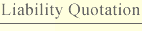 Liability Insurance Quotations
